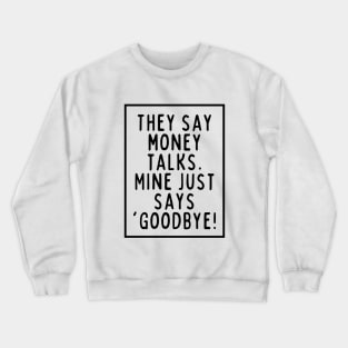 Sucks to be me! Crewneck Sweatshirt